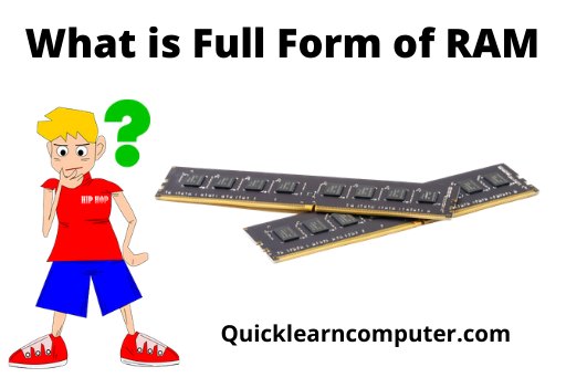 RAM Full Form Use Of RAM History Of RAM Examples Of RAM