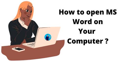 How to open MS Word on Your Computer
