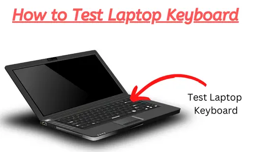 How to Test Laptop Keyboard in 4 Easy Ways