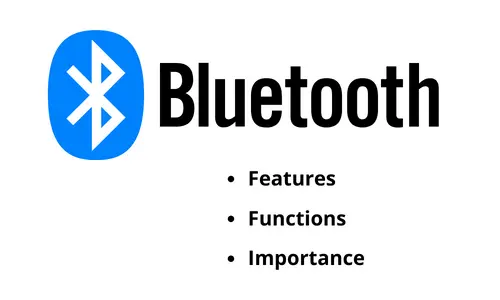Bluetooth - Features, Functions, Importance